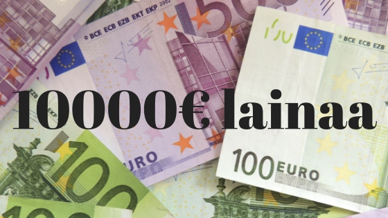 10000e laina – Hae 10000 euroa lainaa netistä heti tilille tai etsi nopeasti halpa 10000€ luotto