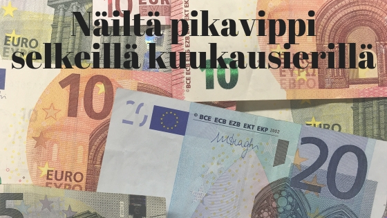 Pikavippi kuukausierissä – Maksa vippiä takaisin kuukausittain