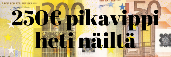 250€ pikavippi – Näiltä voi saada heti lainaa tilille 250€ verran (2020