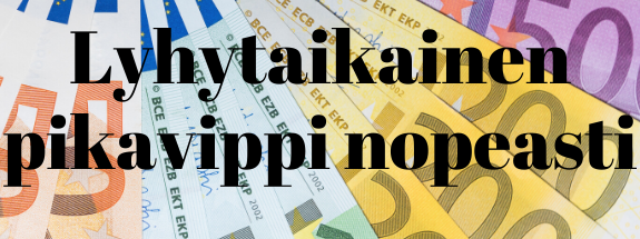 Lyhyt pikavippi – Hae lyhyen maksuajan pikavippi nopeasti netistä, suositellut lainapaikat